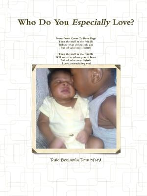 Who Do You Especially Love? by Drakeford, Dale Benjamin