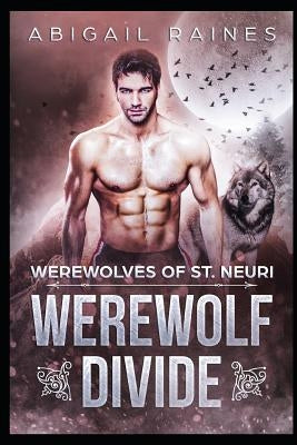Werewolf Divide by Raines, Abigail