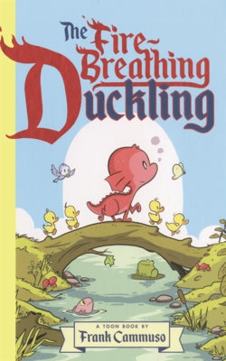 Fire-Breathing Duckling by Cammuso, Frank