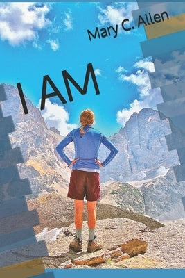I Am by Allen, Mary C.