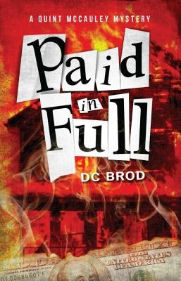 Paid in Full by Brod, D. C.