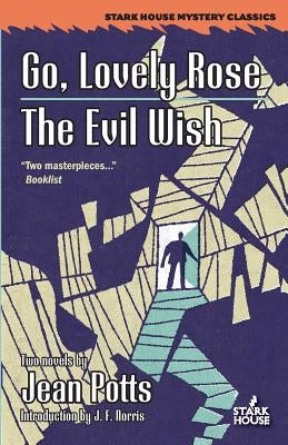 Go, Lovely Rose / The Evil Wish by Potts, Jean