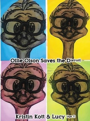 Ollie Olson Saves the D(etroit) by Kott, Kristin