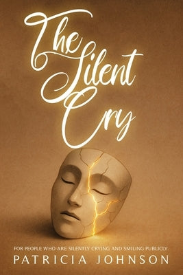The Silent Cry by Johnson, Patricia