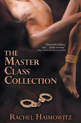 The Master Class Collection by Haimowitz, Rachel