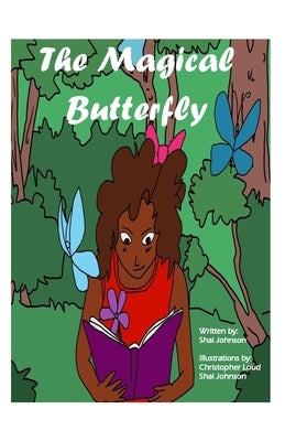 The Magical Butterfly by Johnson, Shai