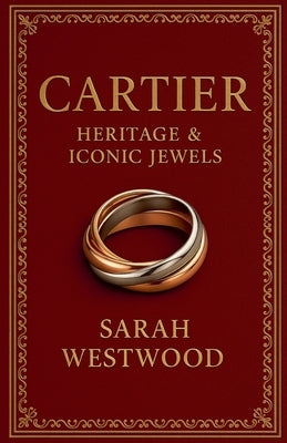 Cartier Heritage & Iconic Jewels by Westwood, Sarah