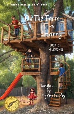 On the farm with Harry - BOOK 3 - Milestones by Ferdig, Myron