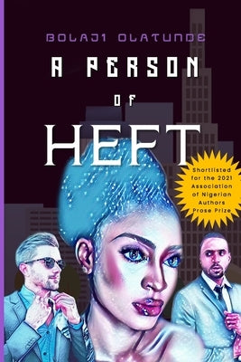 A Person Of Heft by Olatunde, Bolaji
