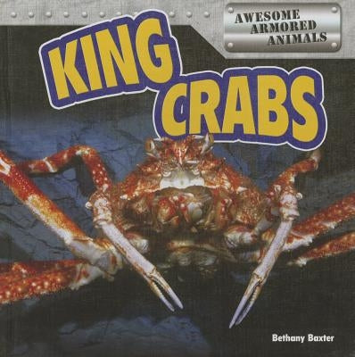 King Crabs by Baxter, Bethany
