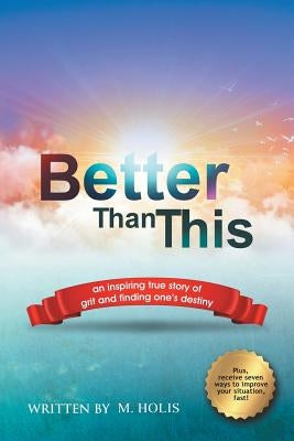 Better Than This by Holis, Mark