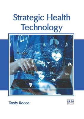 Strategic Health Technology by Rocco, Tandy