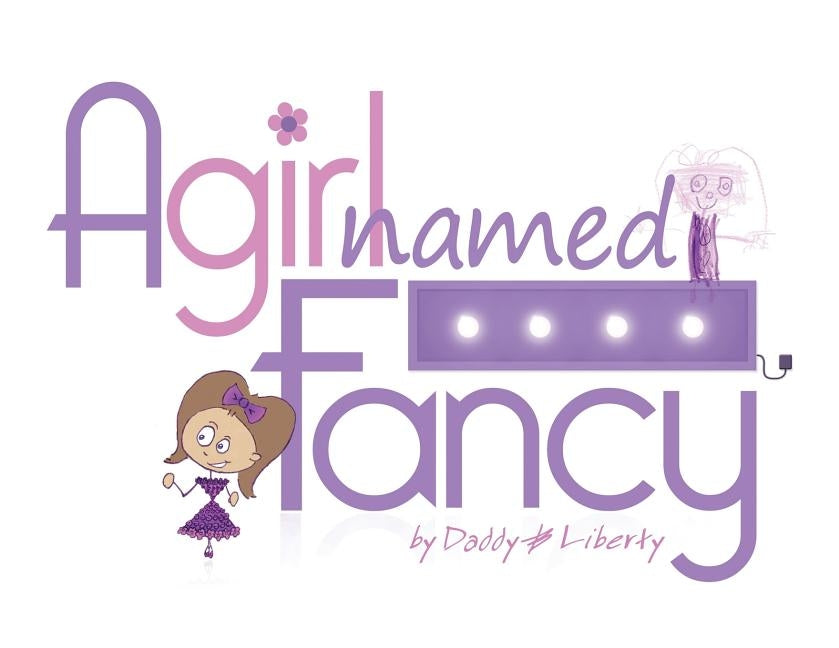 A Girl Named Fancy by Liberty, Daddy &.