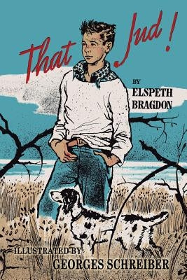 That Jud! by Bragdon, Elspeth