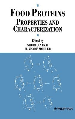Food Proteins: Properties and Characterization by Nakai, Shuryo