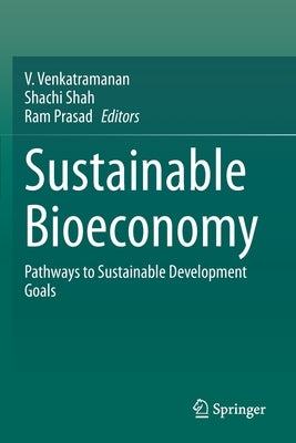Sustainable Bioeconomy: Pathways to Sustainable Development Goals by Venkatramanan, V.