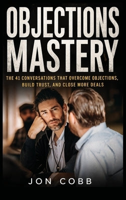Objections Mastery by Cobb, Jon