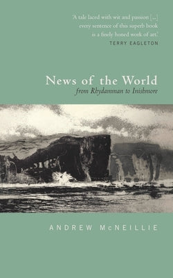 News of the World: From Rhydamman to Inishmore by 