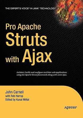 Pro Apache Struts with Ajax by Mittal, Kunal
