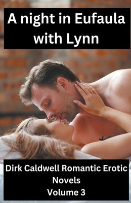 A Night in Eufaula with Lynn by Caldwell, Dirk