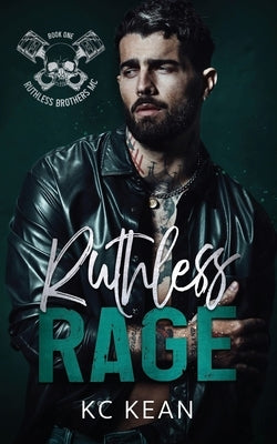 Ruthless Rage by Kean, Kc