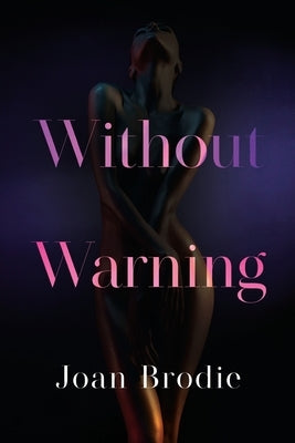 Without Warning by Brodie, Joan