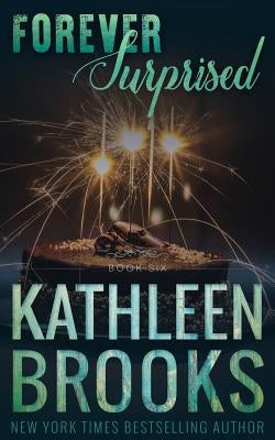 Forever Surprised by Brooks, Kathleen