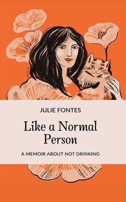 Like a Normal Person by Fontes, Julie