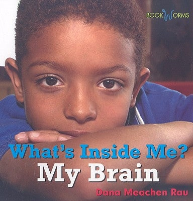 My Brain by Rau, Dana Meachen