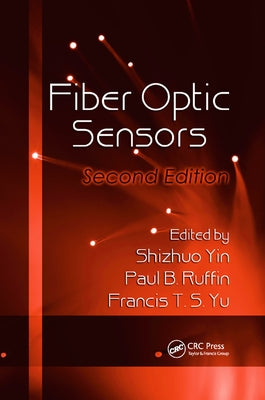 Fiber Optic Sensors by Yin, Shizhuo