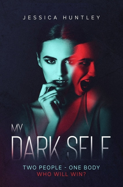 My Dark Self by Huntley, Jessica