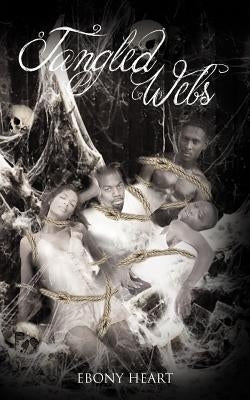 Tangled Webs by Heart, Ebony