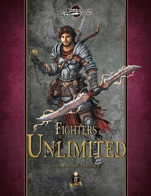 Fighters Unlimited: 5e by Drader, Darrin