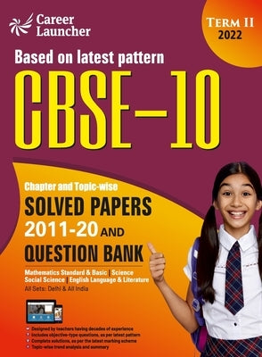 CBSE Class X 2022 - Term II: Chapter and Topic-wise Solved Papers 2011-2020 & Question Bank: Mathematics Science Social Science English by GKP by G K Publications (P) Ltd