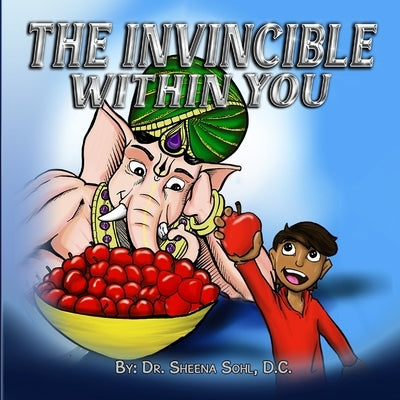 The Invincible Within You by Khan, Aquil
