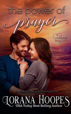 The Power of Prayer by Hoopes, Lorana