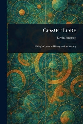 Comet Lore by Emerson, Edwin