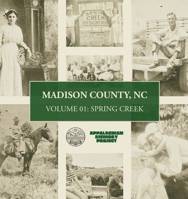 Madison County, NC: Volume One - Spring Creek by Reese, Kevin