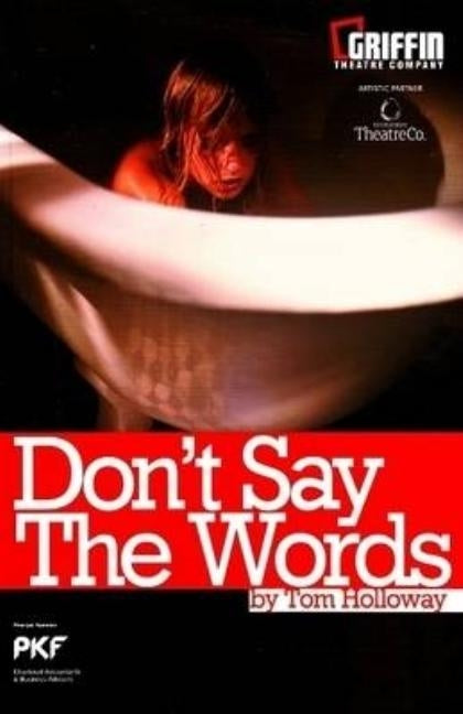 Don't Say the Words by Holloway, Tom