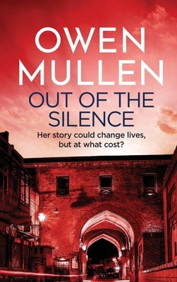 Out Of The Silence by Mullen, Owen