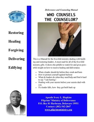 Who Counsels The Counselor: Building and Restoring Leaders by Hopkins, Ivory
