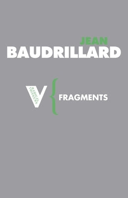 Fragments: Cool Memories III, 1990-1995 by Baudrillard, Jean