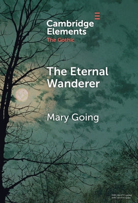 The Eternal Wanderer by Going, Mary