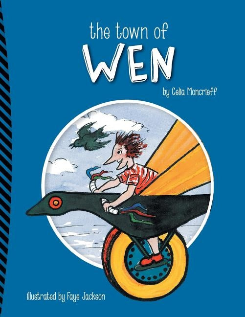 The Town of Wen by Moncrieff, Celia