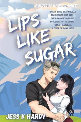 Lips Like Sugar by Hardy, Jess K.