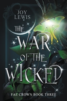 The War of the Wicked by Lewis, Joy
