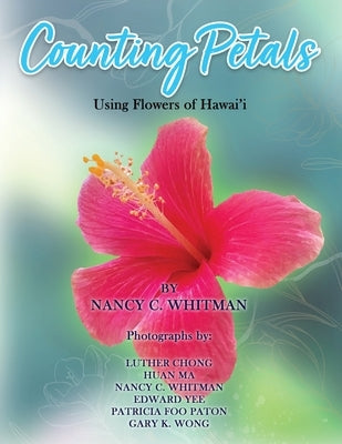 Counting Petals: Using Flowers of Hawai'i by Nancy C Whitman