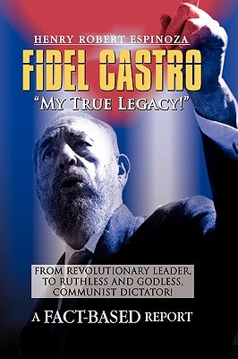 Fidel Castro by Espinoza, Henry Robert