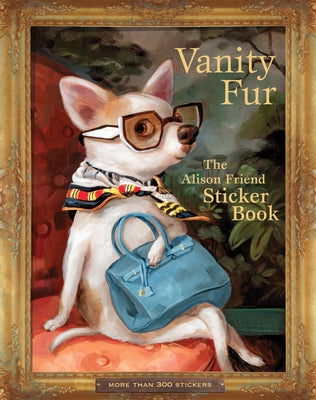 Vanity Fur: The Alison Friend Sticker Book by Friend, Alison