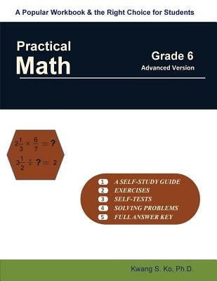 Practical Math Grade 6 (advanced version) by Ko, Kwang S.
